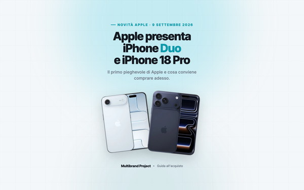 Apple presenta iPhone Duo e iPhone 18 Pro: tutto quello che cambia
